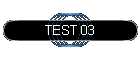 TEST 03