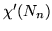 $\chi'(N_n)$