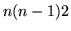 \( n(n-1)2 \)