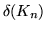 $\delta(K_n)$