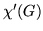$\chi'(G)$